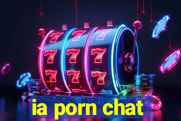 ia porn chat